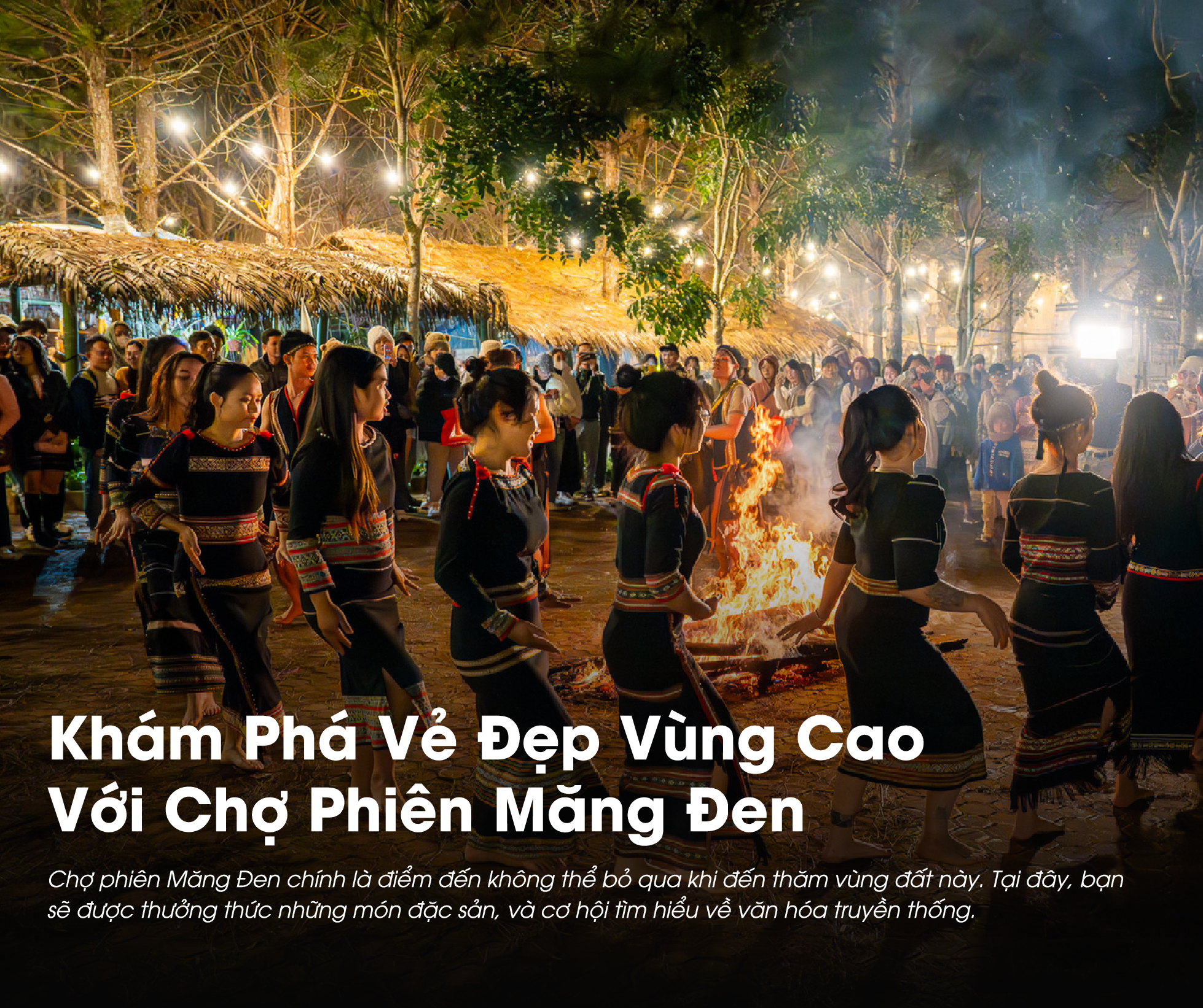 Ghé thăm Chợ Phiên Măng Đen là một trong những điều thú vị khi đến nơi đây