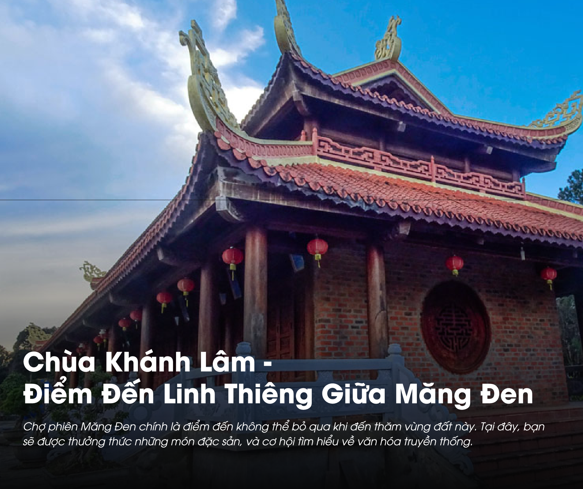 Chùa Khánh Lâm là điểm đến linh thiêng mỗi khi đến Măng Đen
